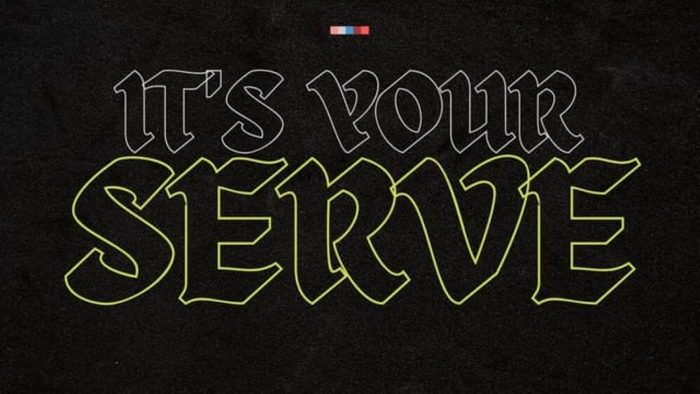 It\'s Your Serve